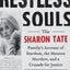 Restless Souls: The Sharon Tate Familys Account of Stardom,