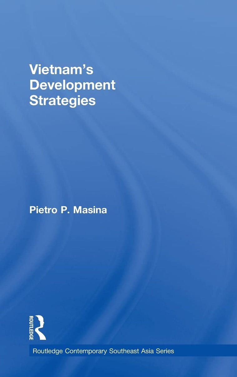 Vietnam's Development Strategies (Routledge Contemporary Southeast Asia Series)