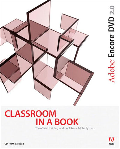 Adobe Encore Dvd 2.0 Classroom in a Book