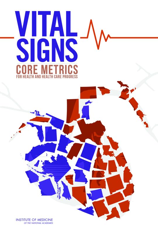 Vital Signs: Core Metrics for Health and Health Care Progres
