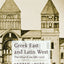 Greek East And Latin West: The Church AD 681-1071 (The Church in History, 3)