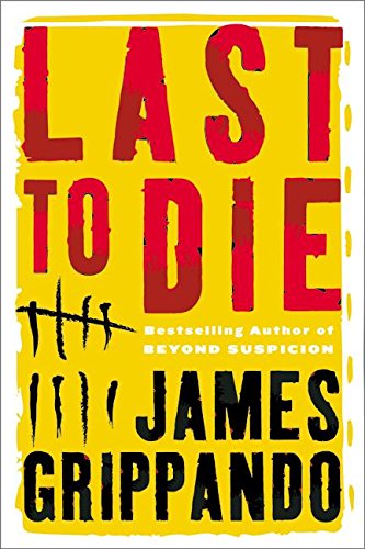 Last to Die (Jack Swyteck Novel)