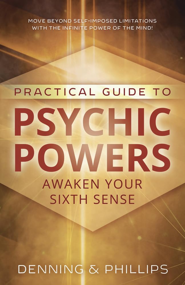 Practical Guide to Psychic Powers: Awaken Your Sixth Sense (Practical Guide Series, 1)
