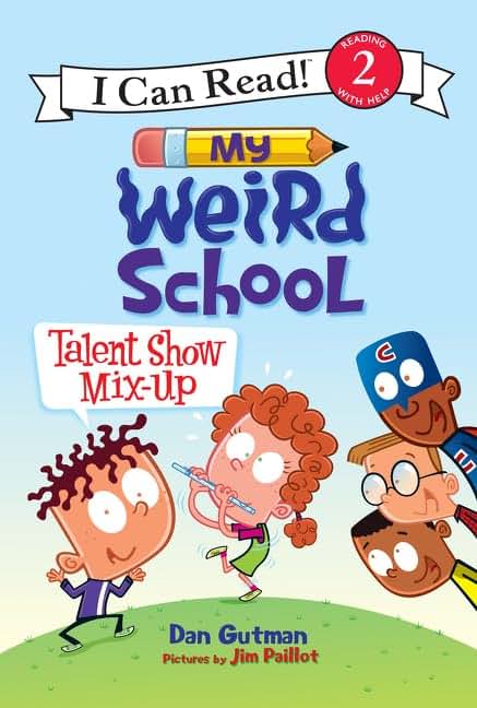 My Weird School: Talent Show Mix-Up (I Can Read Level 2)