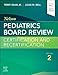 Nelson Pediatrics Board Review: Certification and Recertification