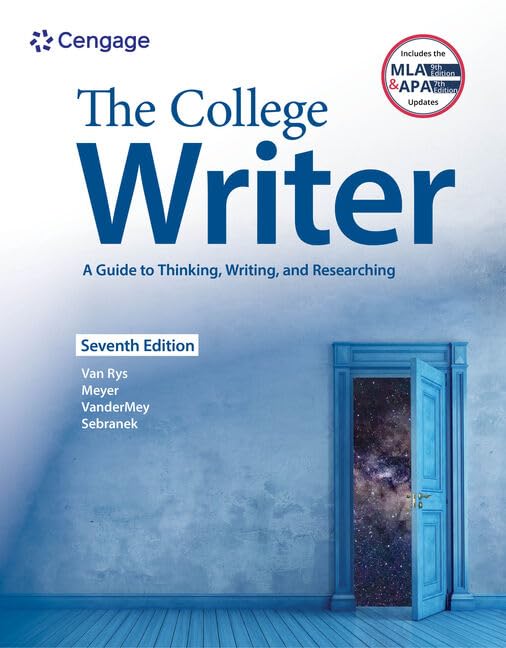 The College Writer: A Guide to Thinking, Writing, and Researching (w/ MLA9E Update) (MindTap Course List)