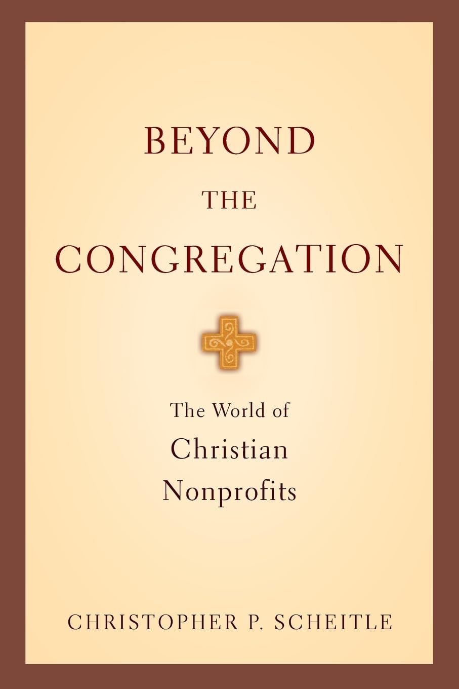 Beyond the Congregation: The World of Christian Nonprofits