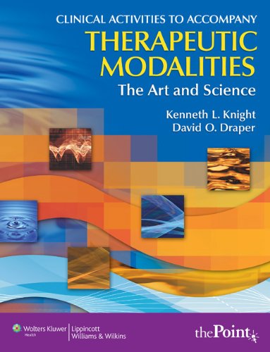 Therapeutic Modalities: The Art And Science