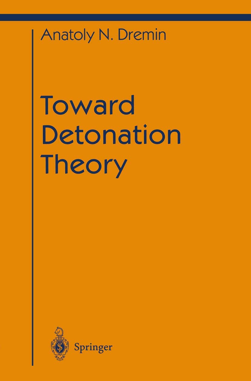 Toward Detonation Theory (Shock Wave and High Pressure Phenomena)