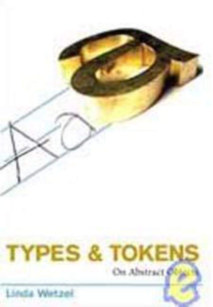 Types and Tokens: On Abstract Objects