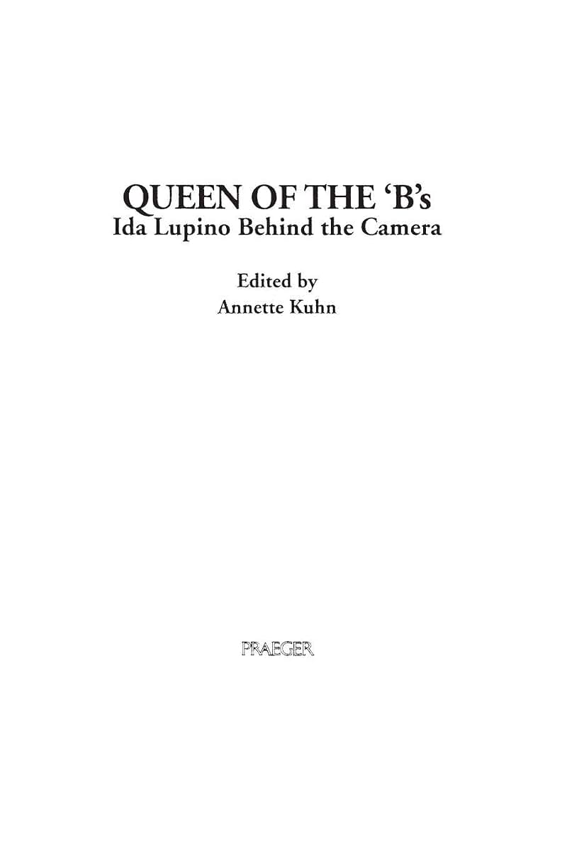 Queen of the 'B's: Ida Lupino Behind the Camera