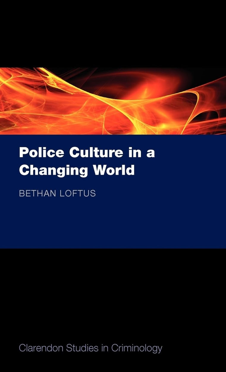 Police Culture in a Changing World (Clarendon Studies in Criminology)