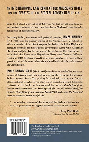 James Madison's Notes of Debates in the Federal Convention of 1787 and their Relation to a More Perfect Society of Nations (1918)
