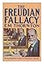 Freudian Fallacy: An Alternative View of Freudian Theory