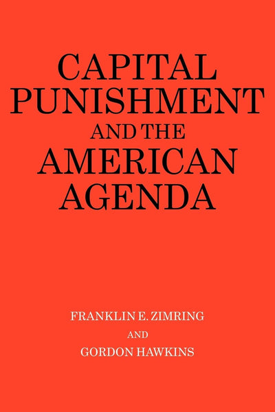 Capital Punishment and the American Agenda