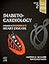 Diabeto-Cardiology: A Companion to Braunwald’s Heart Disease