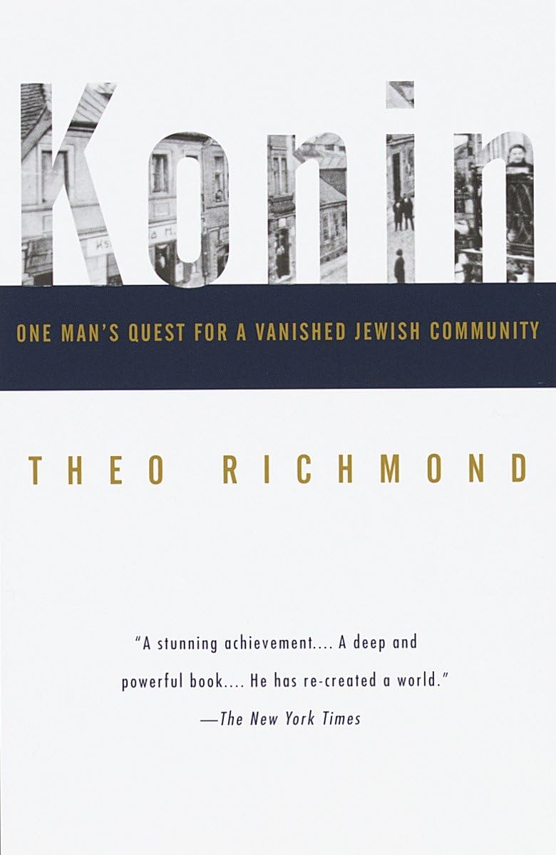Konin: One Man's Quest for a Vanished Jewish Community