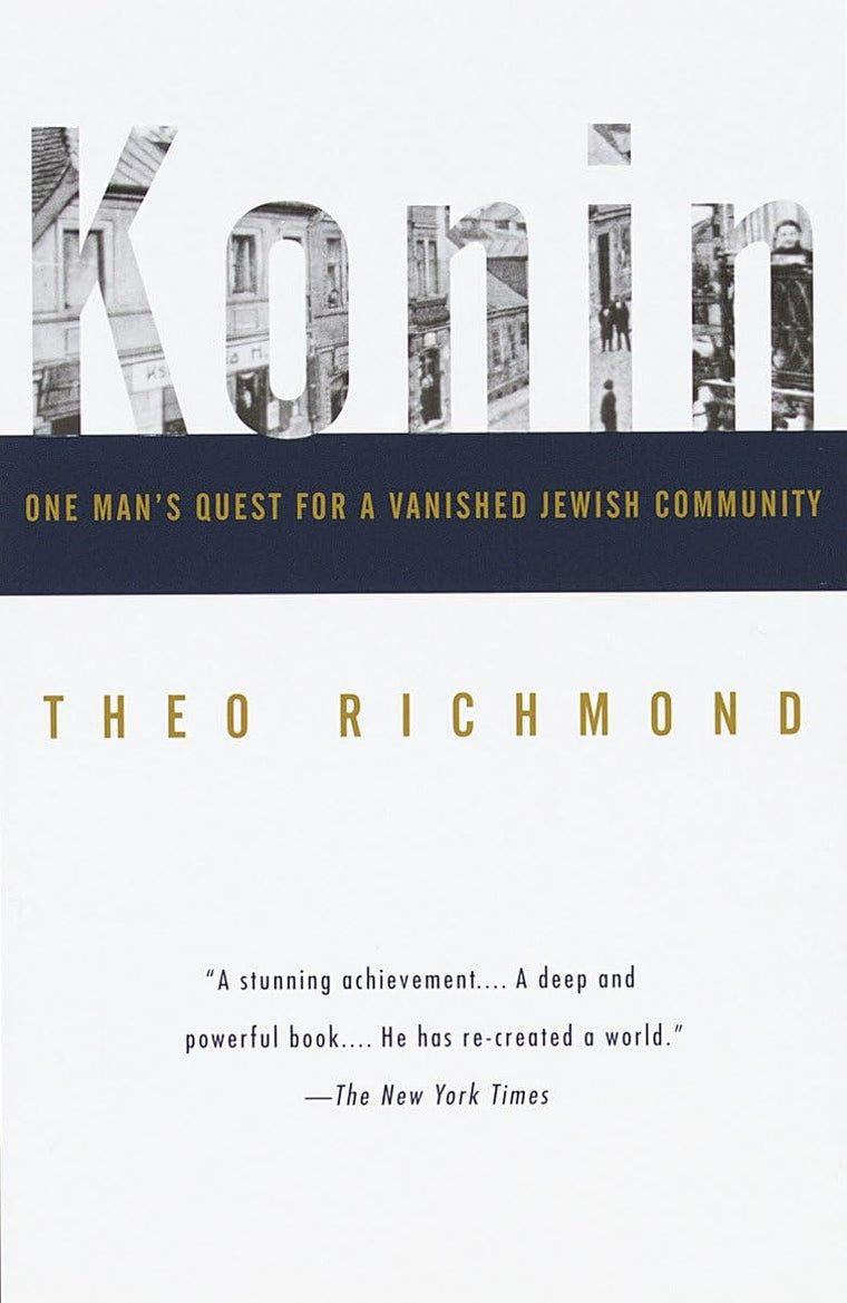 Konin: One Man's Quest for a Vanished Jewish Community