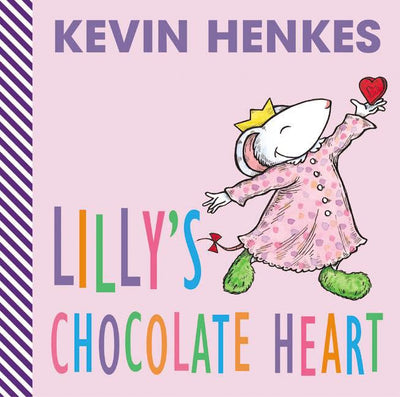 Lilly's Chocolate Heart: A Sweet Valentine's Day Board Book for Kids (ages 0-4)