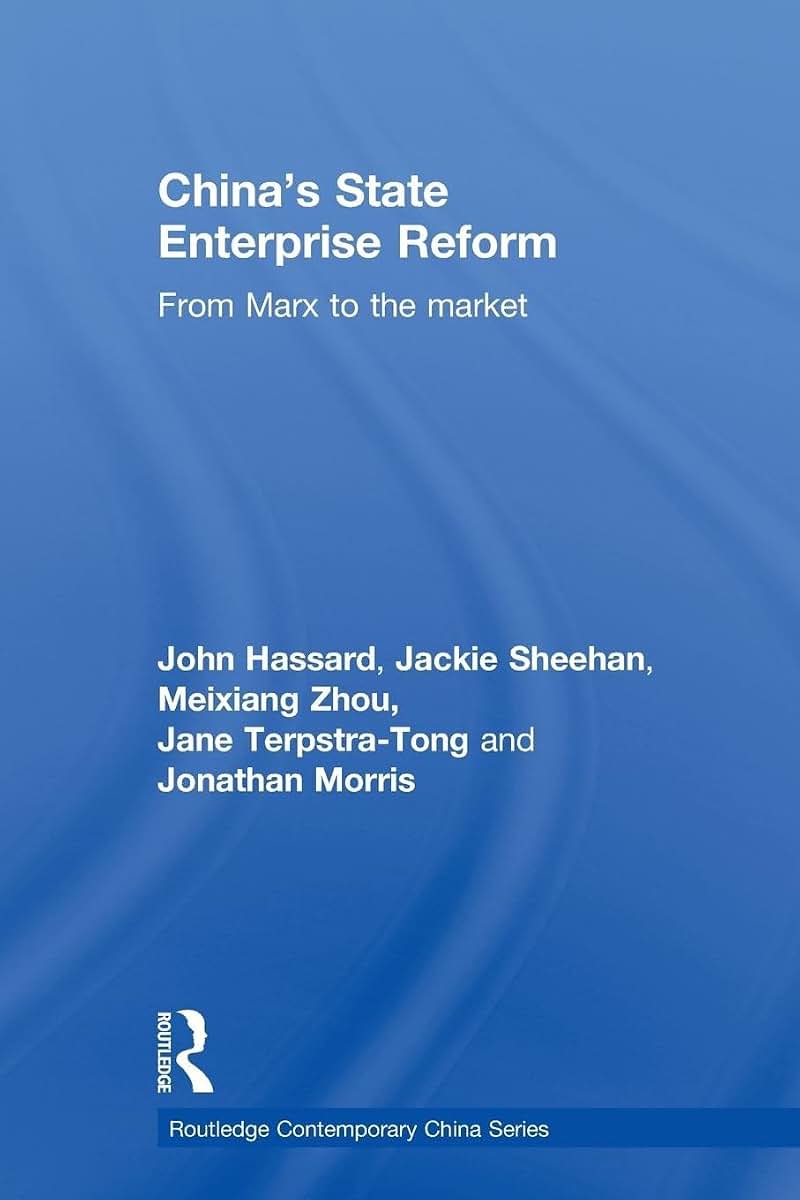 China's State Enterprise Reform (Routledge Contemporary China Series)