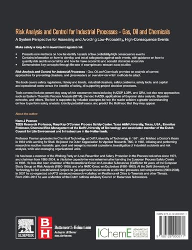 Risk Analysis and Control for Industrial Processes - Gas, Oil and Chemicals: A System Perspective for Assessing and Avoiding Low-Probability, High-Consequence Events