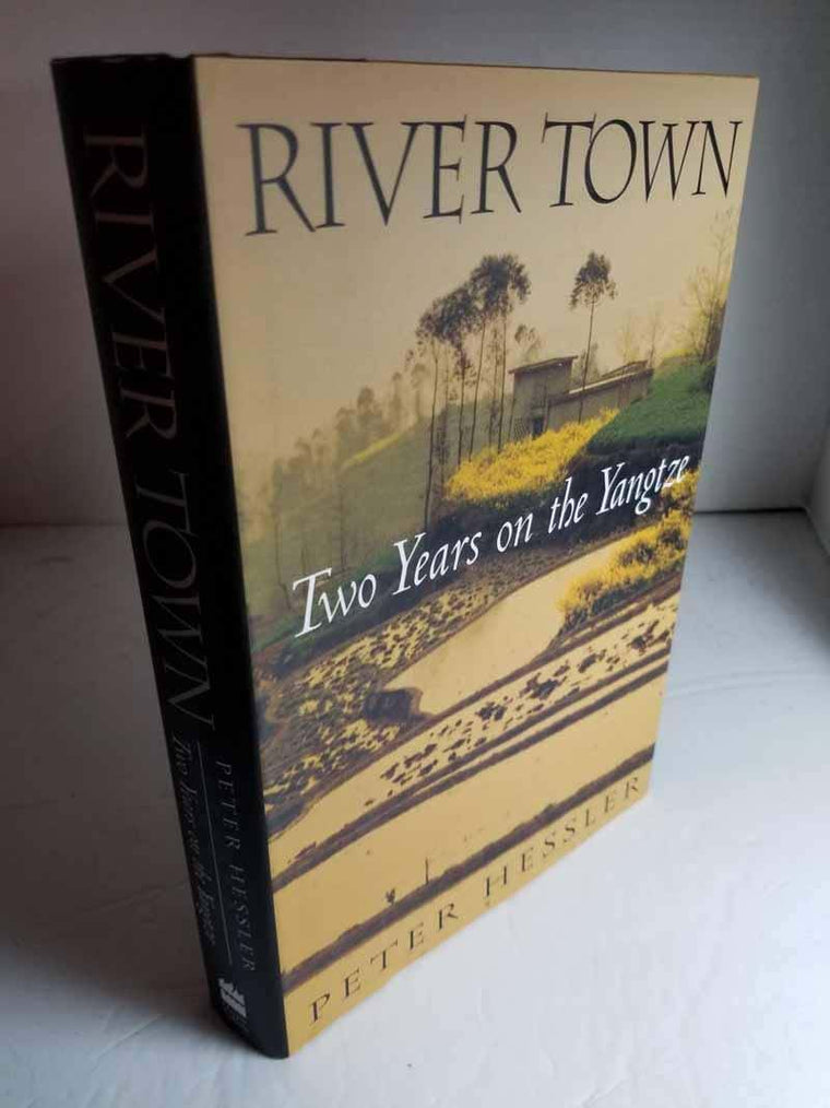 River Town: Two Years On The Yangtze