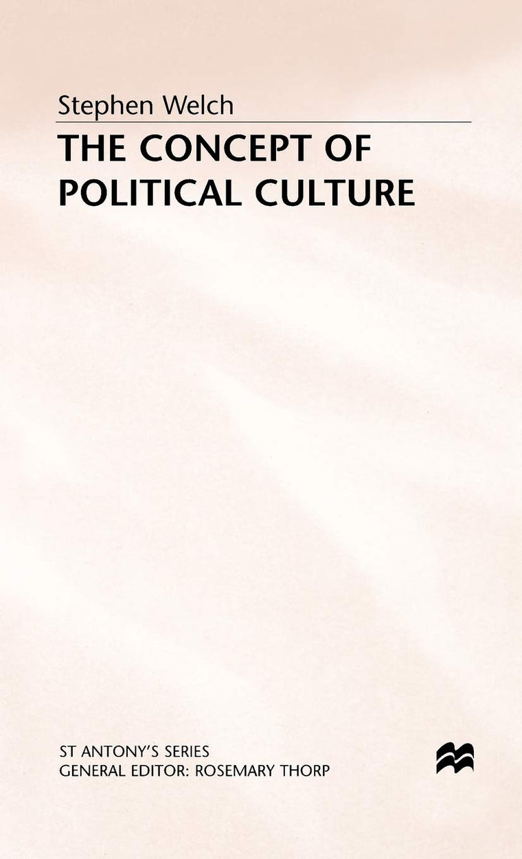 The Concept of Political Culture (St Antony's Series)