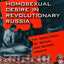 Homosexual Desire in Revolutionary Russia: The Regulation of Sexual and Gender Dissent (Chicago History of American Civilization (Paperback))