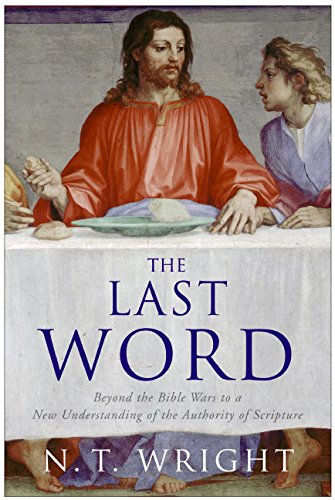 The Last Word by N.T. Wright