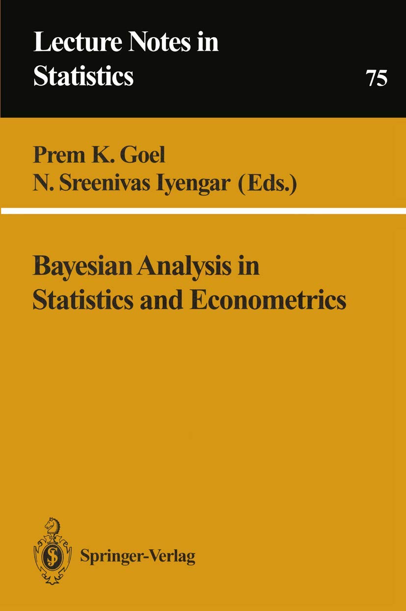 Bayesian Analysis in Statistics and Econometrics (Lecture Notes in Statistics, 75)
