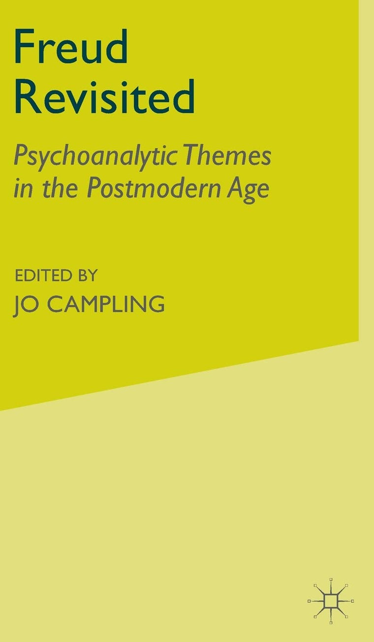 Freud Revisited: Psychoanalytic Themes in the Postmodern Age