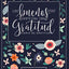 Los buenos das empiezan con gratitud: Diario de gratitud: Cultiva una actitud de agradecimiento (Spanish Edition)