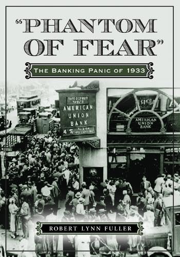 "Phantom of Fear": The Banking Panic of 1933