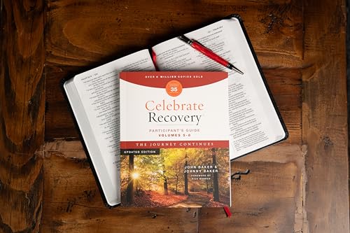 Celebrate Recovery Volumes 5-8 Participant's Guide Updated Edition, The Journey Continues: A Program for Implementing a Christ-Centered Recovery Ministry in Your Church