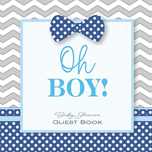 Oh Boy! Baby Shower Guest Book: Baby Shower GuestBook with Wishes & Advice for Parents + BONUS Gift Tracker Log + Keepsake Pages  Little Man Bow Tie Gray Blue Navy