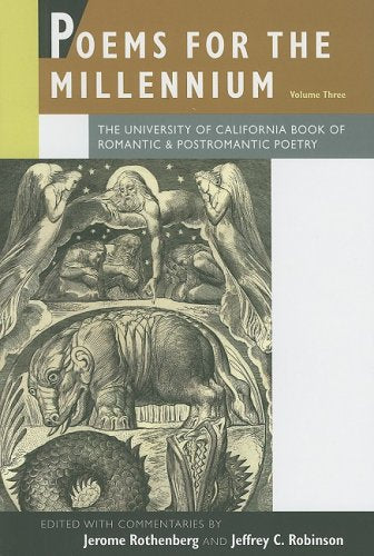 Poems for the Millennium, Volume Three: The University of California Book of Romantic & Postromantic Poetry