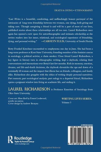 Last Writes: A Daybook for a Dying Friend (Writing Lives: Ethnographic Narratives)