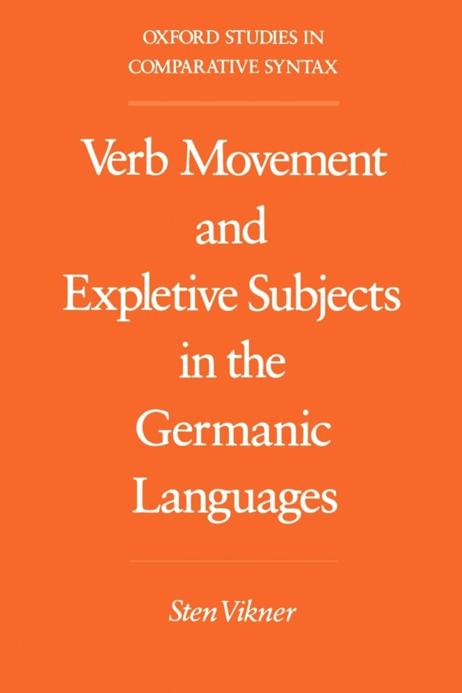 Verb Movement and Expletive Subjects in the Germanic Languages (Oxford Studies in Comparative Syntax)