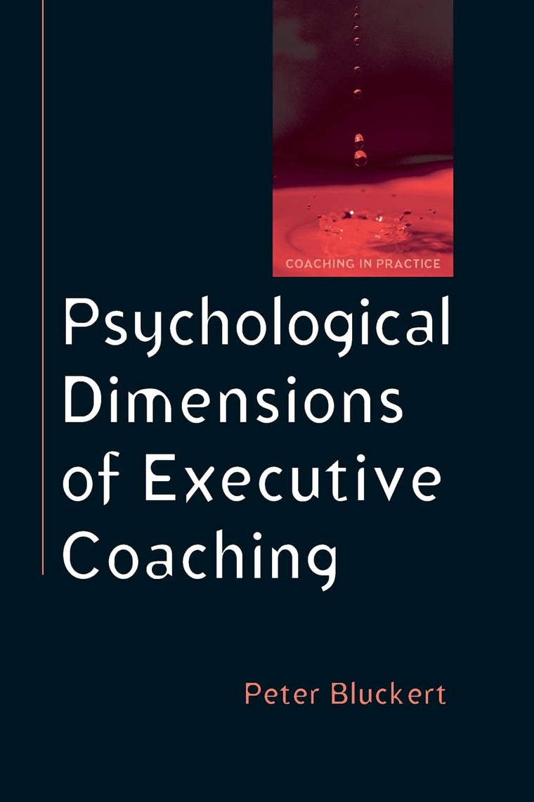 Psychological Dimensions To Executive Coaching (Coaching in Practice (Paperback))
