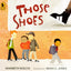 Those Shoes (Turtleback School & Library Binding Edition)