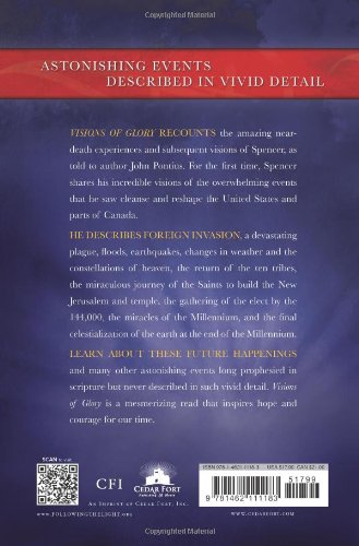 Visions of Glory: One Man's Astonishing Account of the Last