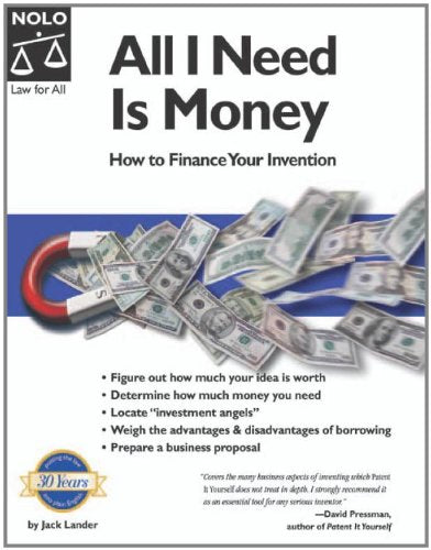 All I Need Is Money: How To Finance Your Invention