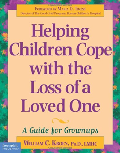 Helping Children Cope with the Loss of a Loved One: A Guide for Grownups