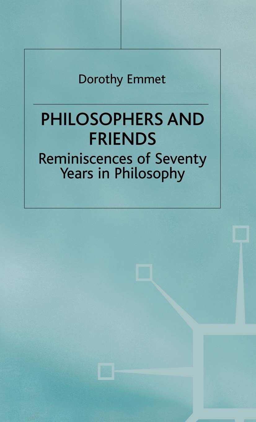 Philosophers and Friends: Reminiscences of Seventy Years in Philosophy