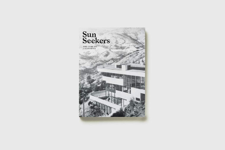 Sun Seekers: The Cure of California by Lyra Kilston