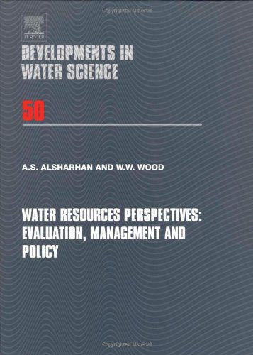 Water Resources Perspectives: Evaluation, Management and Policy (Volume 50) (Developments in Water Science, Volume 50)