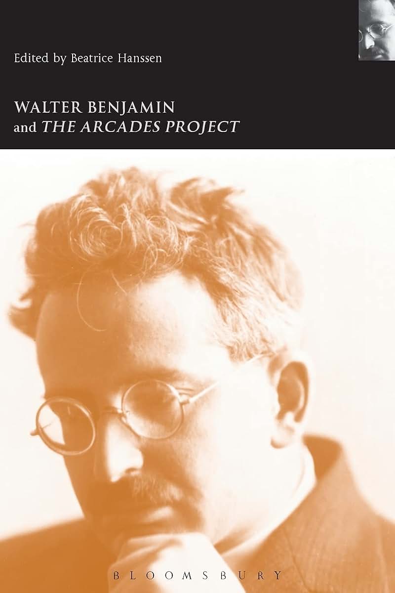 Walter Benjamin and the Arcades Project (Walter Benjamin Studies)