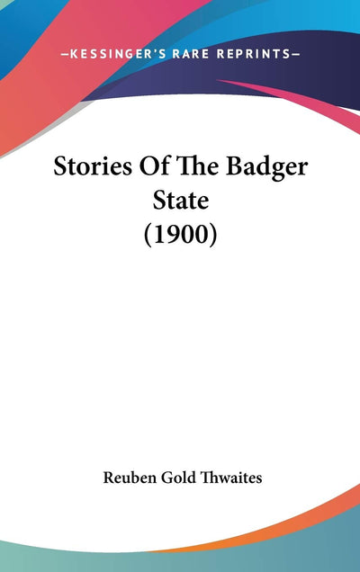 Stories Of The Badger State (1900)