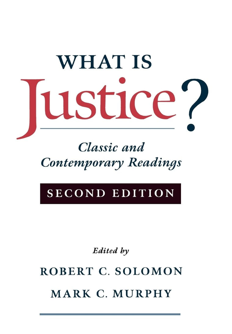 What Is Justice?: Classic and Contemporary Readings