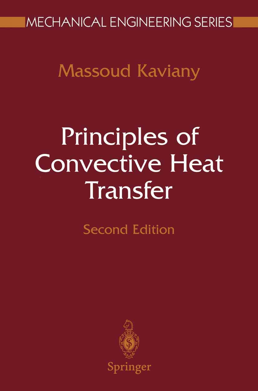 Principles of Convective Heat Transfer (Mechanical Engineering Series)